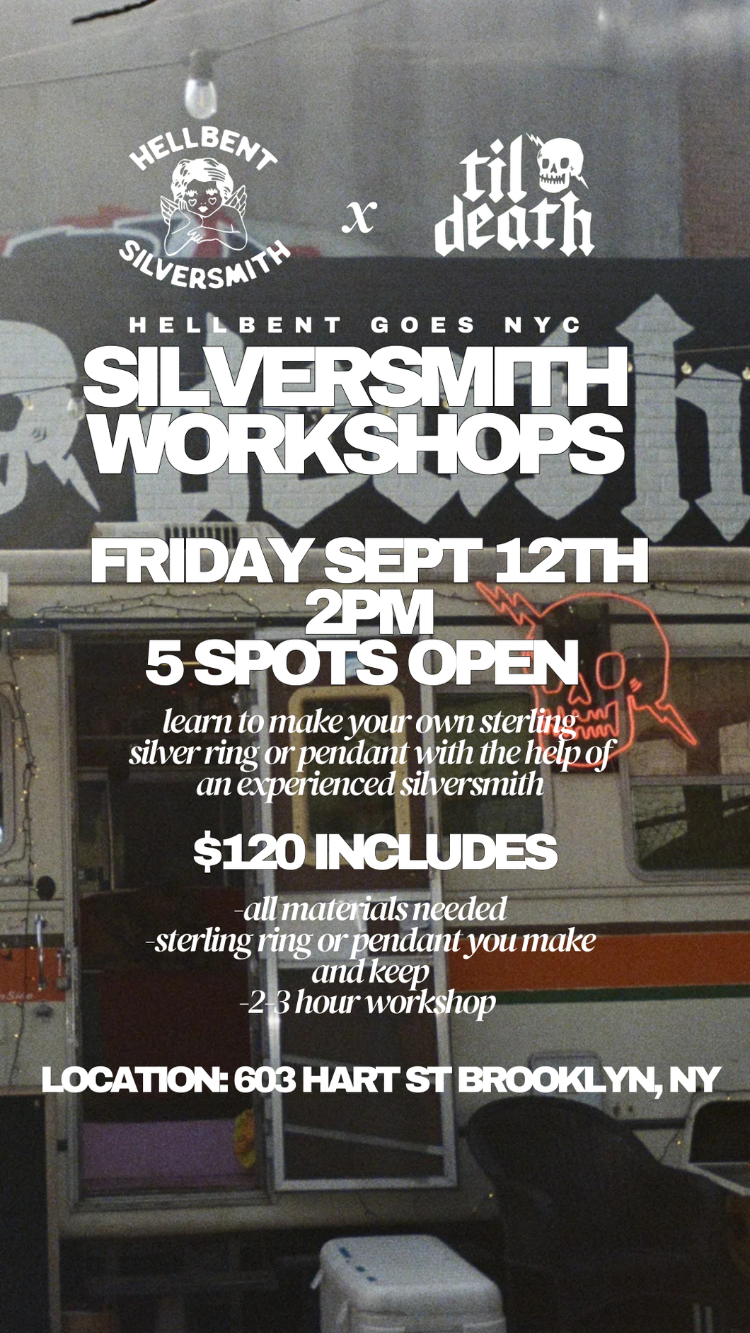 Til Death NYC Friday, September 12th 2pm Silversmith Workshop (Deposit Only- $120 Total)